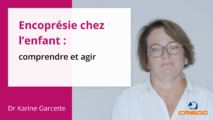 Encoprésie chez l’enfant : comprendre et agir