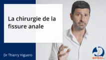 La chirurgie de la fissure anale