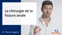 La chirurgie de la fissure anale