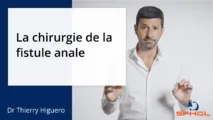 La chirurgie de la fistule anale